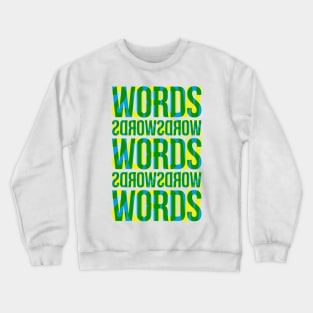 Words Typography Stack (Blue Yellow Green) Crewneck Sweatshirt